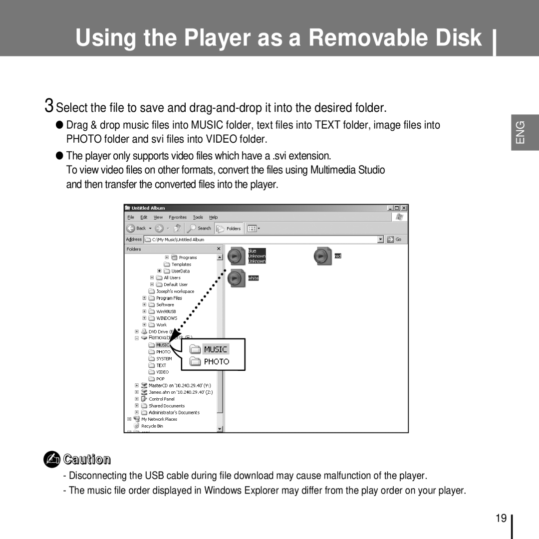 Samsung YP-T7FZS/ELS, YP-T7FQB/XEF, YP-T7FZS/XEF, YP-T7FXB/EDC, YP-T7FZS/EDC manual Using the Player as a Removable Disk 