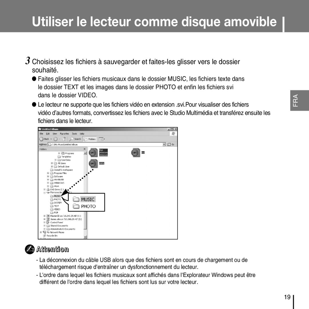 Samsung YP-T7FZS/EDC, YP-T7FQB/XEF, YP-T7FZS/XEF, YP-T7FXB/EDC, YP-T7FXB/ELS manual Utiliser le lecteur comme disque amovible 