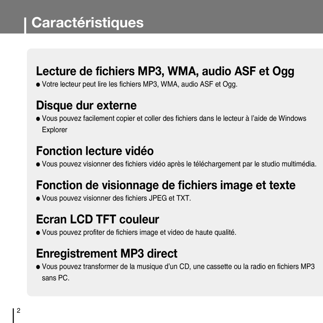 Samsung YP-T7FXB/EDC, YP-T7FQB/XEF, YP-T7FZS/XEF manual Caractéristiques, Vous pouvez visionner des fichiers Jpeg et TXT 