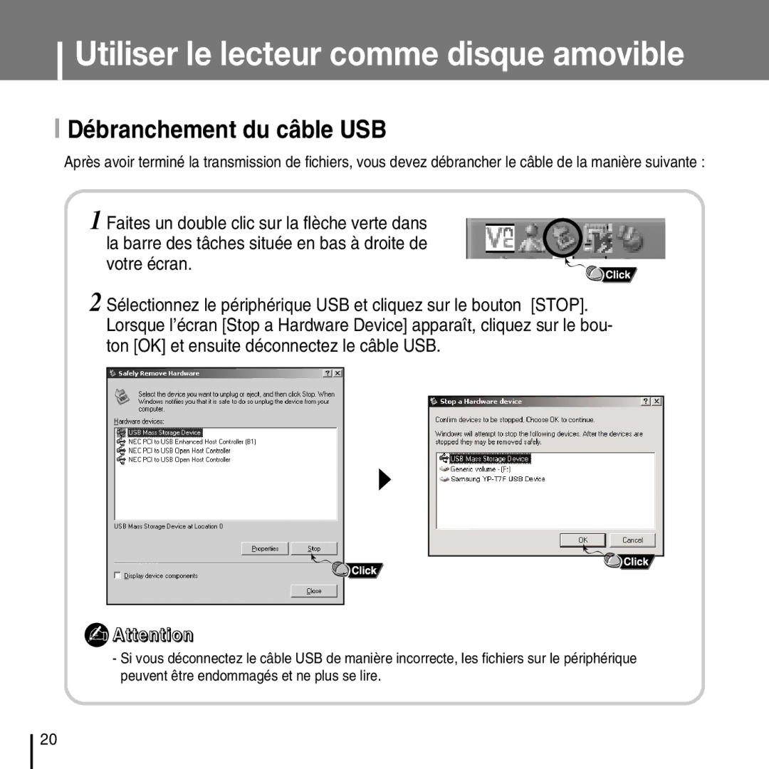 Samsung YP-T7FXB/ELS, YP-T7FQB/XEF, YP-T7FZS/XEF, YP-T7FXB/EDC, YP-T7FZS/EDC, YP-T7FQB/ELS manual Débranchement du câble USB 