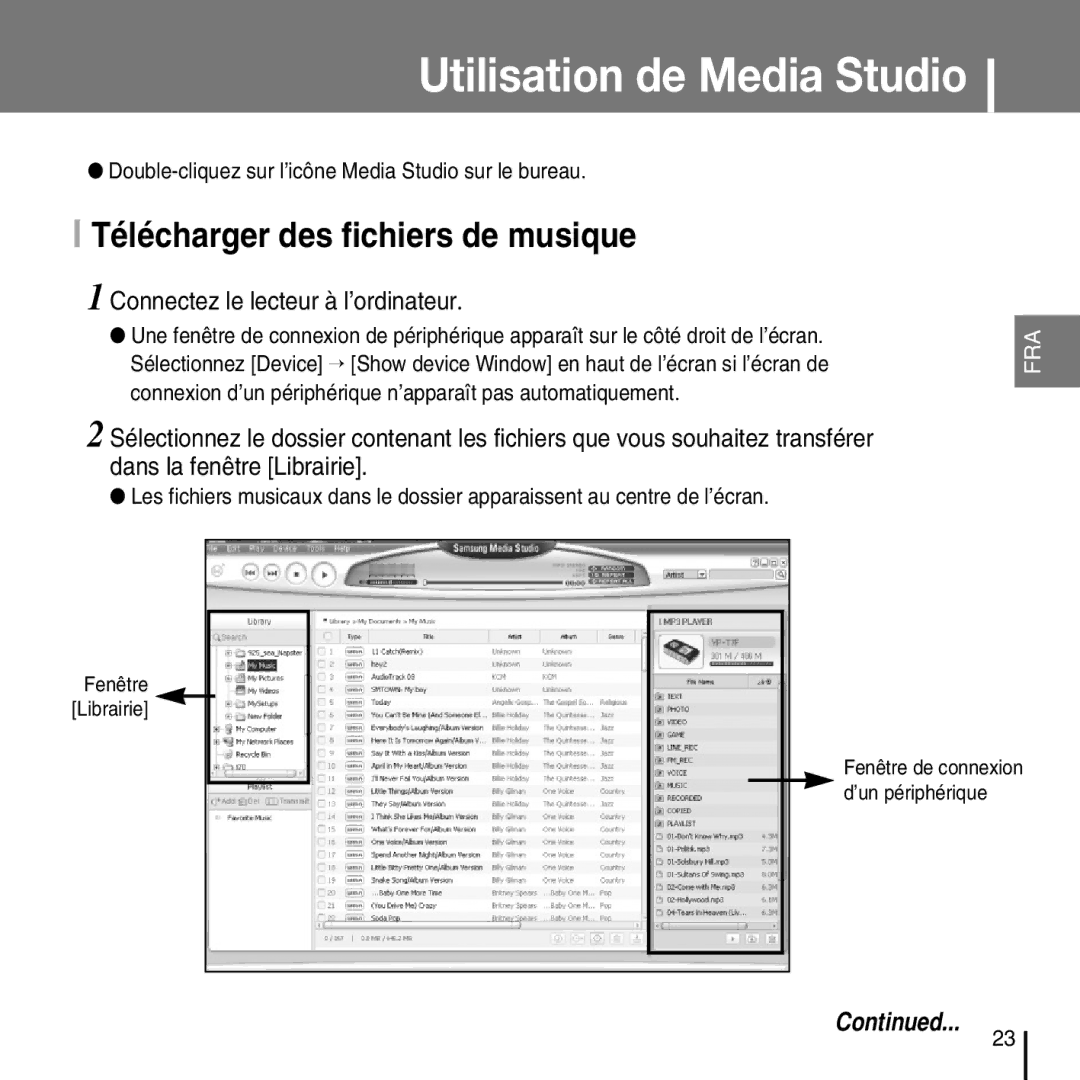 Samsung YP-T7FZS/ELS Utilisation de Media Studio, Télécharger des fichiers de musique, Connectez le lecteur à l’ordinateur 