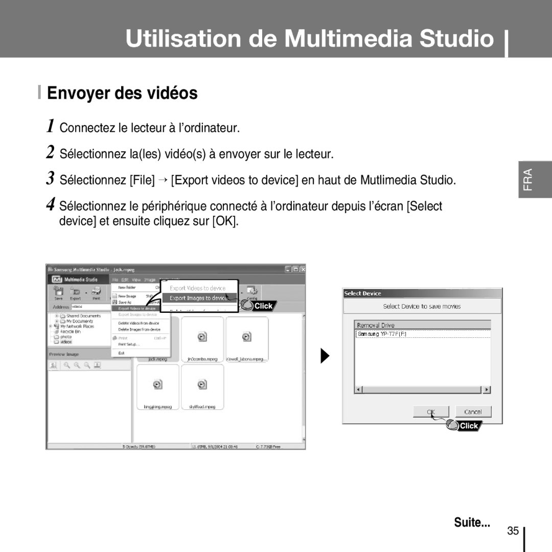 Samsung YP-T7FZS/EDC, YP-T7FQB/XEF, YP-T7FZS/XEF, YP-T7FXB/EDC, YP-T7FXB/ELS, YP-T7FQB/ELS, YP-T7FQB/EDC Envoyer des vidéos 