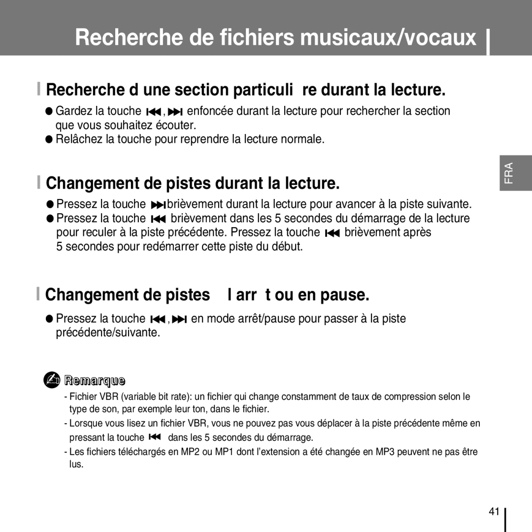 Samsung YP-T7FZS/XEF manual Recherche d’une section particulière durant la lecture, Changement de pistes durant la lecture 