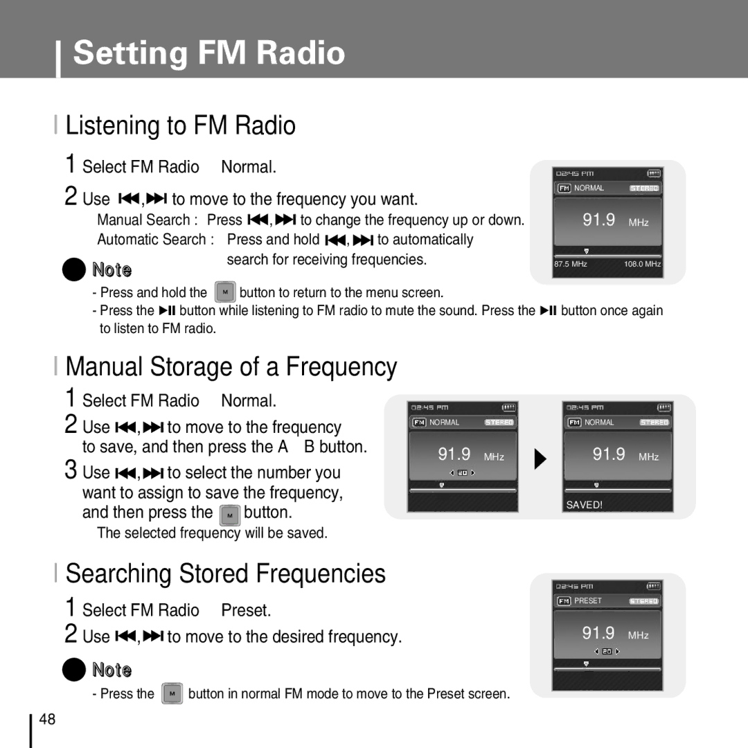 Samsung YP-T7FZ Listening to FM Radio, Manual Storage of a Frequency, Searching Stored Frequencies, Then press the button 