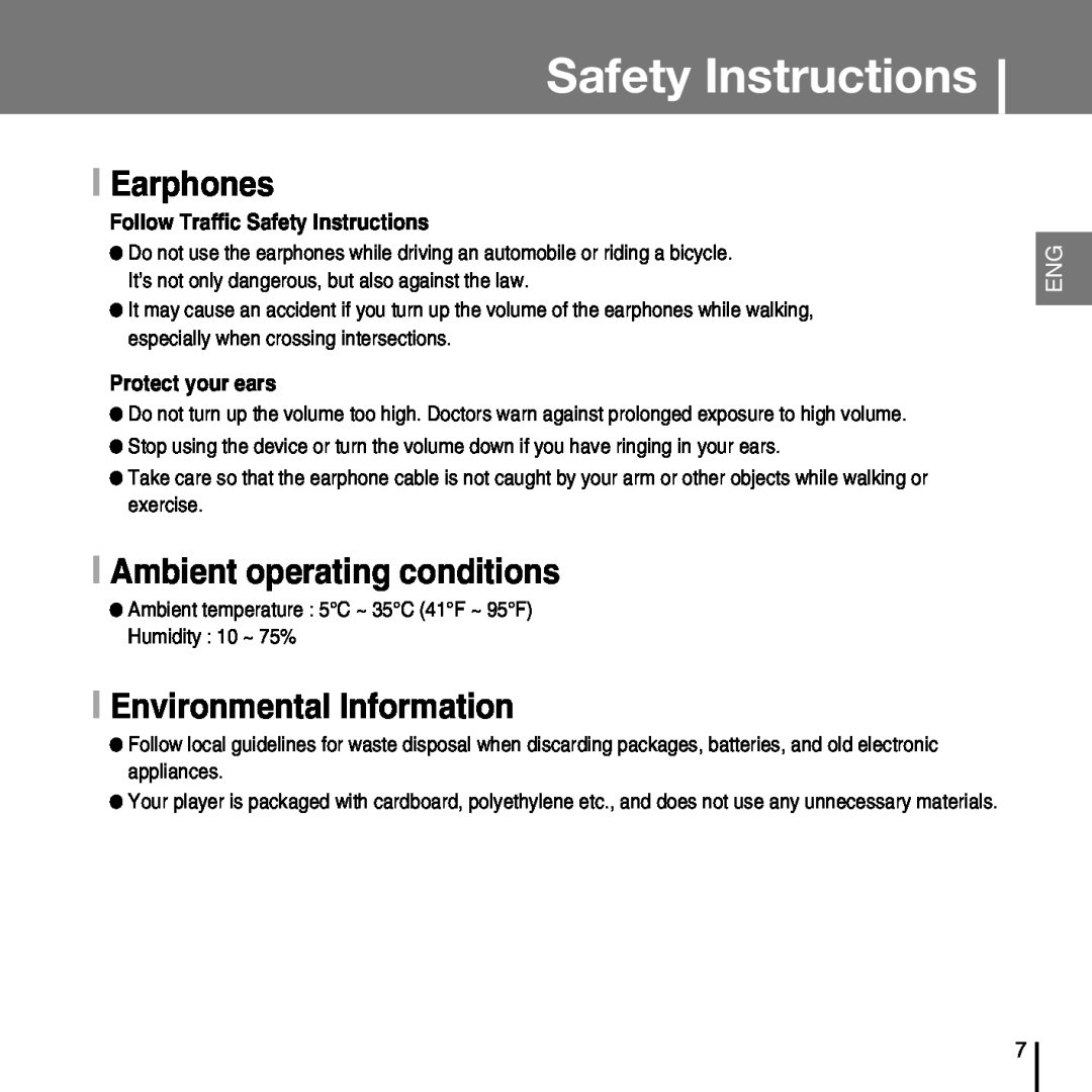 Samsung YP-T7FV, YP-T7FZ I Earphones, I Ambient operating conditions, I Environmental Information, Safety Instructions 