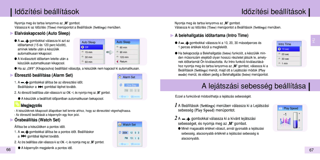 Samsung YP-T7X/ELS Lejátszási sebesség beállítása, ❿ Elalváskapcsoló Auto Sleep, ❿ a belehallgatás idôtartama Intro Time 