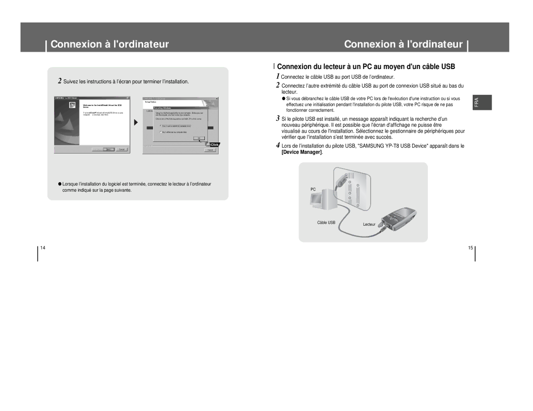 Samsung YP-T8Z/ELS, YP-T8A/ELS, YP-T8Q/ELS Connexion du lecteur à un PC au moyen dun câble USB, Fonctionner correctement 