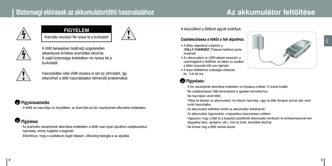 Samsung YP-T8Z/ELS manual Az akkumulátor feltöltése, Figyelmeztetés, Figyelem, Csatlakoztassa a töltôt a fali aljzathoz 