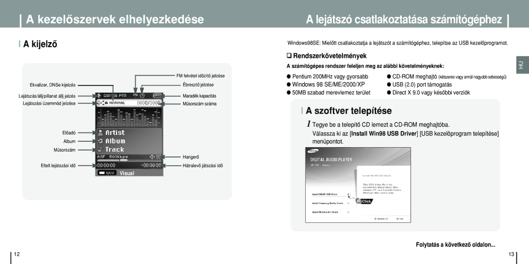 Samsung YP-T8X/ELS, YP-T8Q/ELS, YP-T8Z/ELS Kijelzô, Szoftver telepítése, Rendszerkövetelmények, Windows 98 SE/ME/2000/XP 