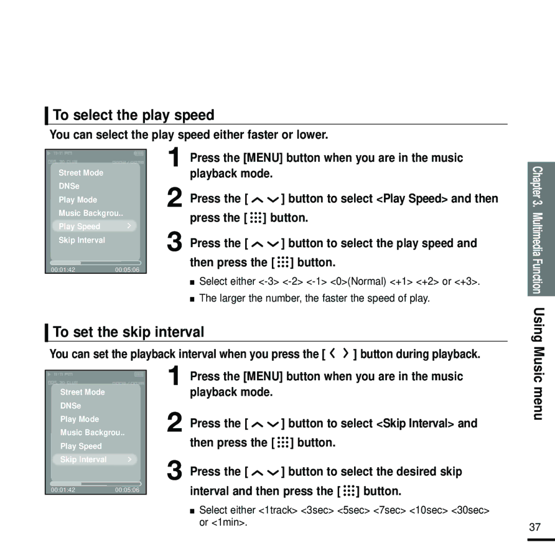 Samsung YP-T9 To select the play speed, To set the skip interval, You can select the play speed either faster or lower 