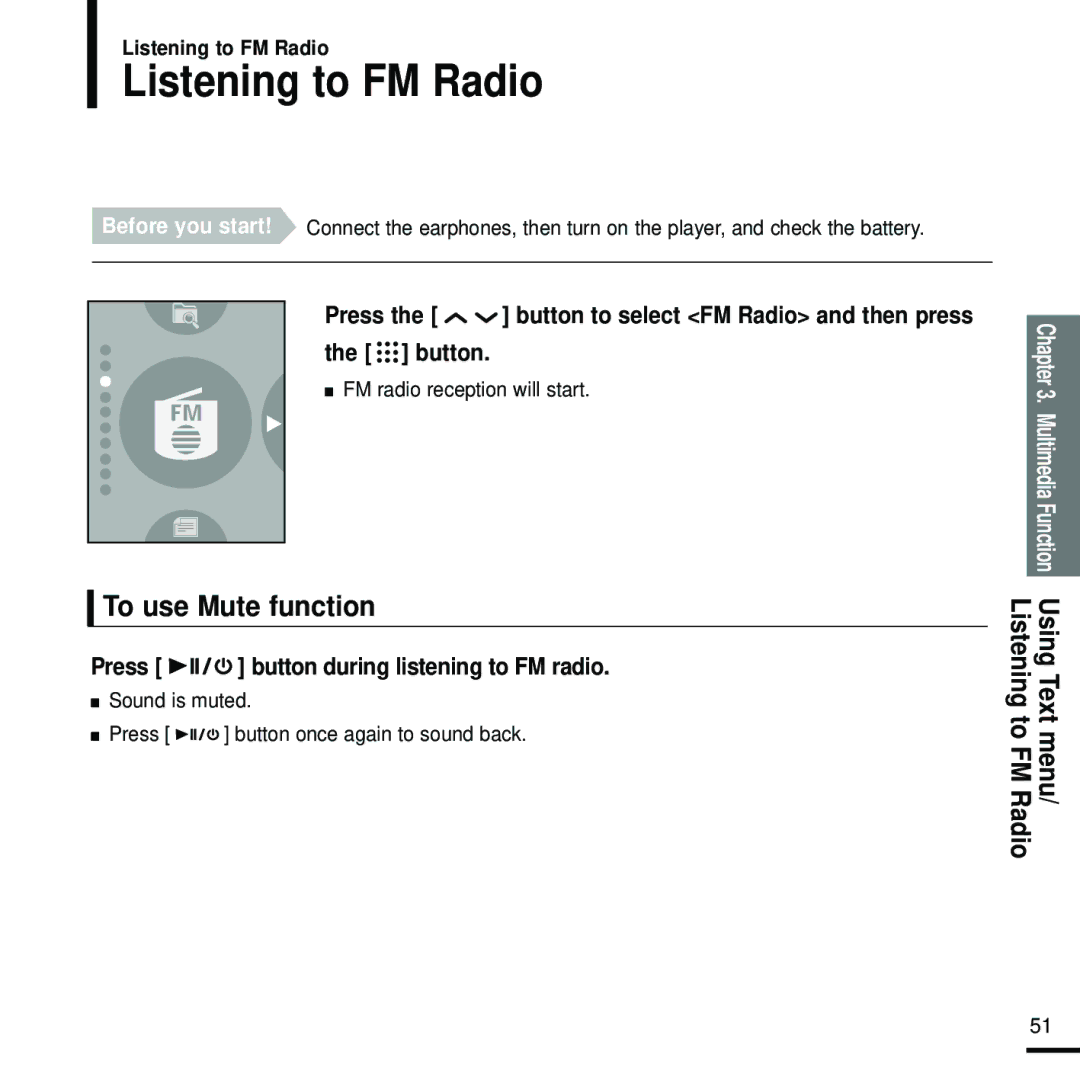 Samsung YP-T9 manual Listening to FM Radio, To use Mute function, Press button during listening to FM radio 