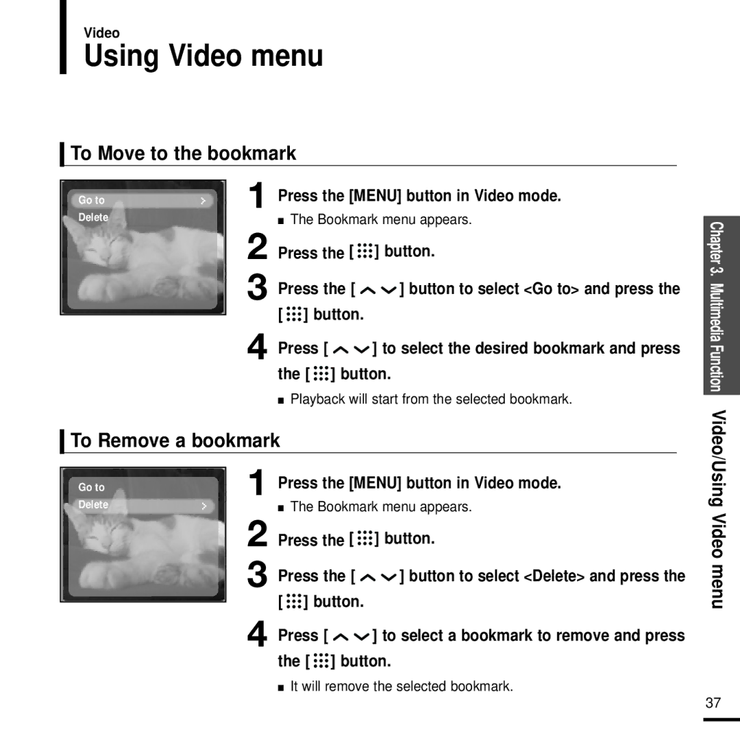 Samsung YP-T9J manual Using Video menu, To Move to the bookmark, To Remove a bookmark, Press the Menu button in Video mode 