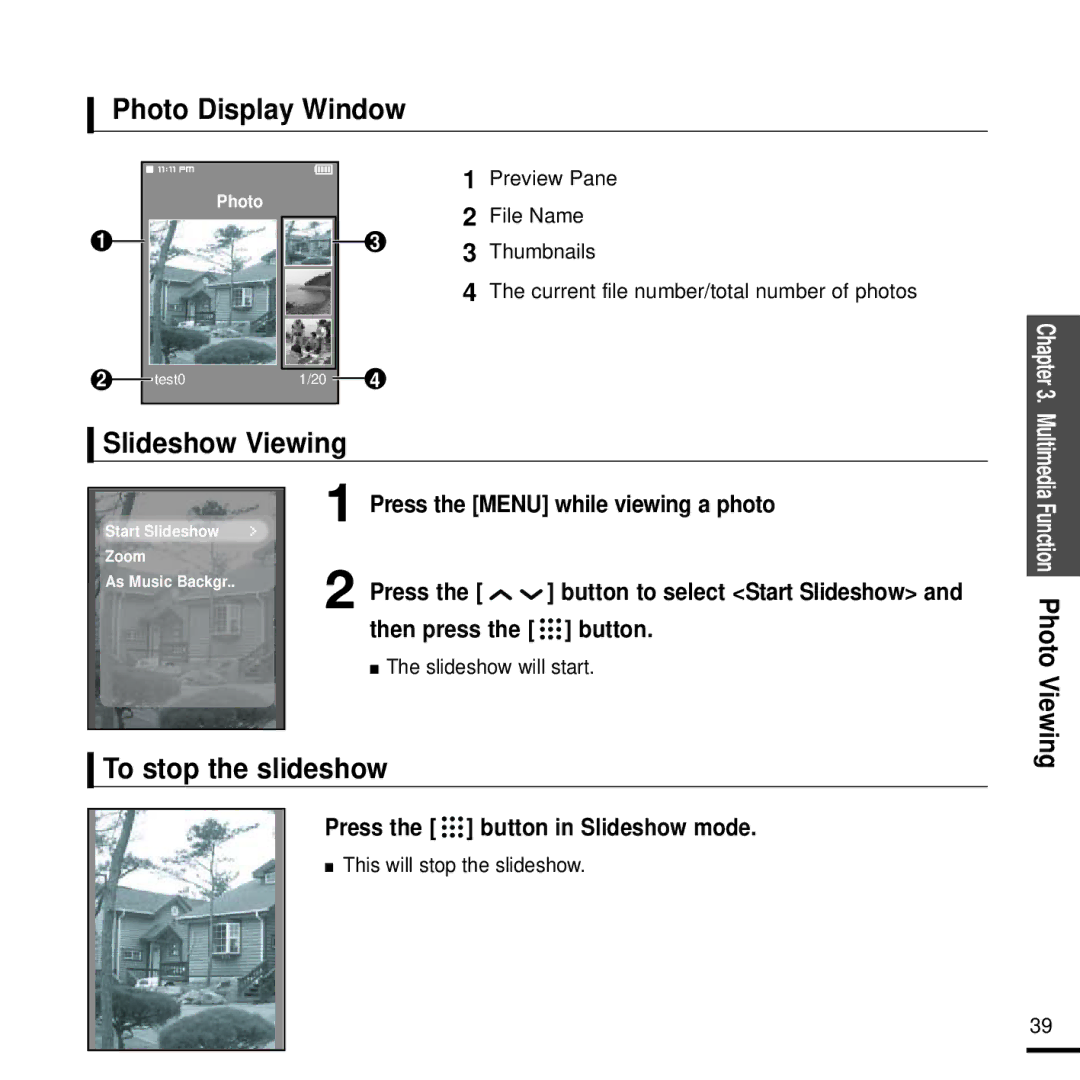 Samsung YP-T9J manual Photo Display Window, Slideshow Viewing, To stop the slideshow, Press the button in Slideshow mode 