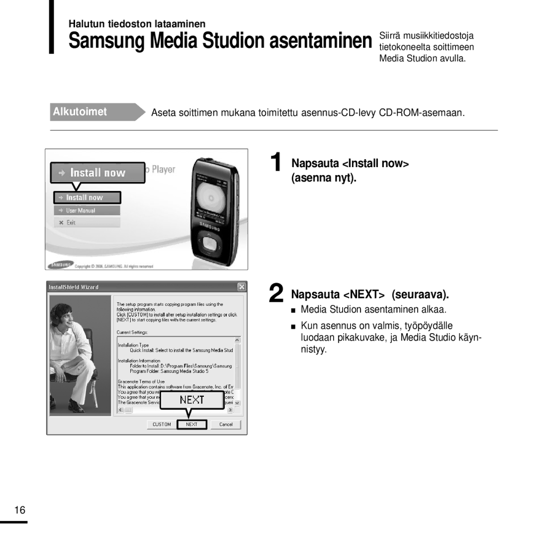 Samsung YP-T9JZB/XEE, YP-T9JBAB/XEE Napsauta Install now asenna nyt Napsauta Next seuraava, Halutun tiedoston lataaminen 