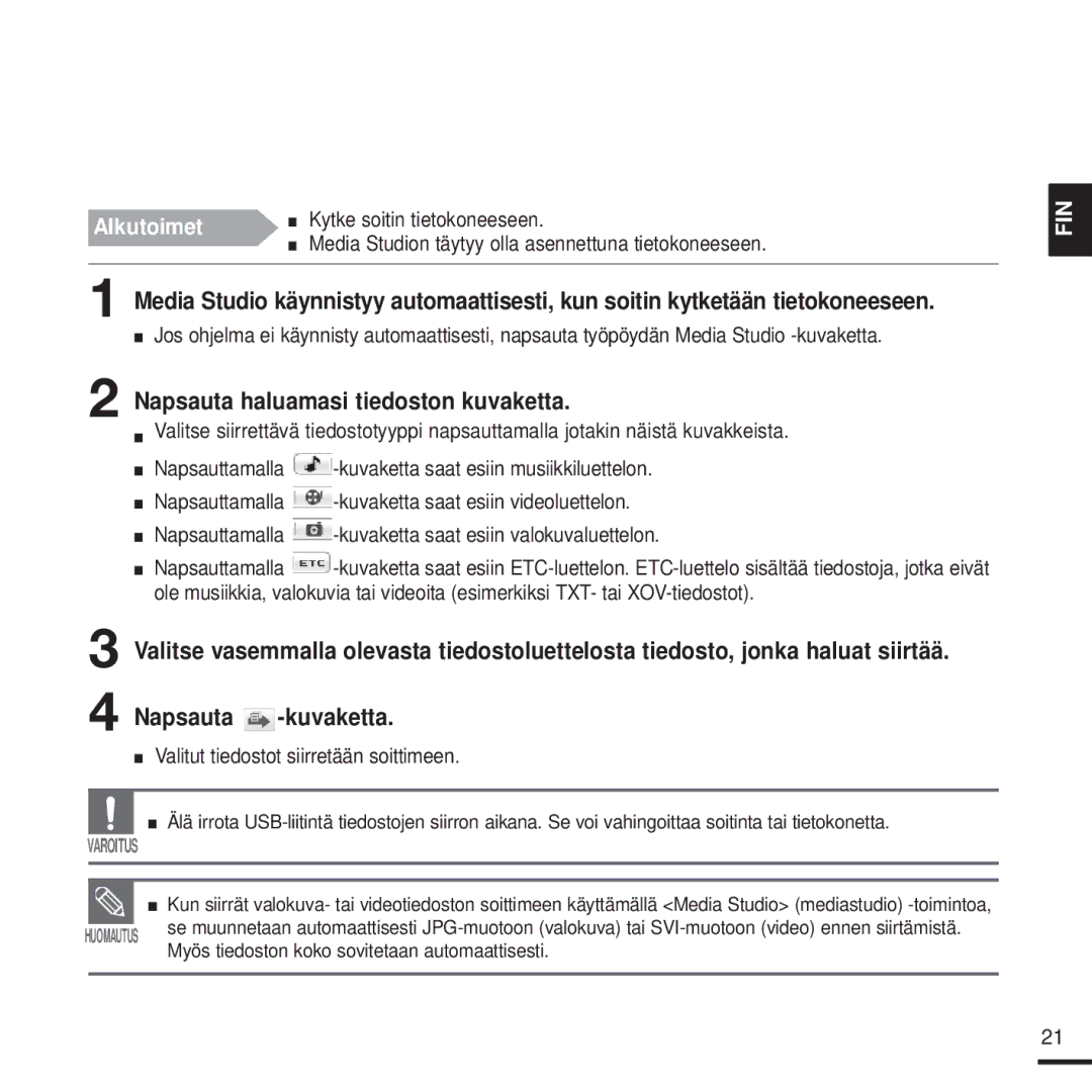 Samsung YP-T9JQB/XEE, YP-T9JBAB/XEE, YP-T9JBZB/XEE manual Napsauta -kuvaketta, Valitut tiedostot siirretään soittimeen 