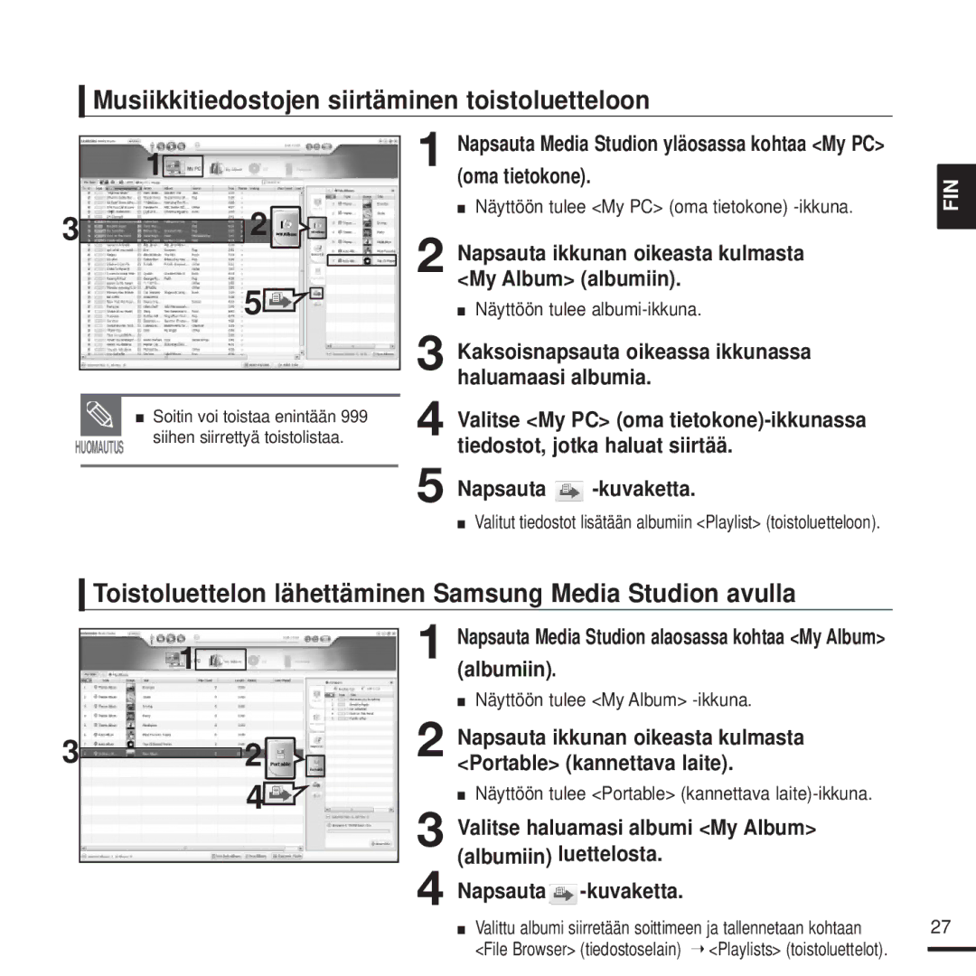 Samsung YP-T9JQB/XEE, YP-T9JBAB/XEE, YP-T9JBZB/XEE, YP-T9JZU/XEE manual Musiikkitiedostojen siirtäminen toistoluetteloon 