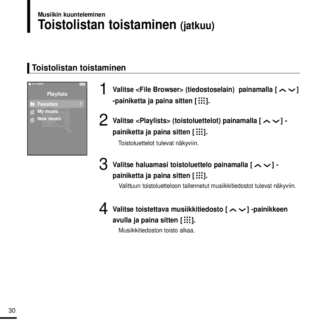 Samsung YP-T9JBAB/XEE, YP-T9JBZB/XEE, YP-T9JZU/XEE manual Toistolistan toistaminen jatkuu, Toistoluettelot tulevat näkyviin 