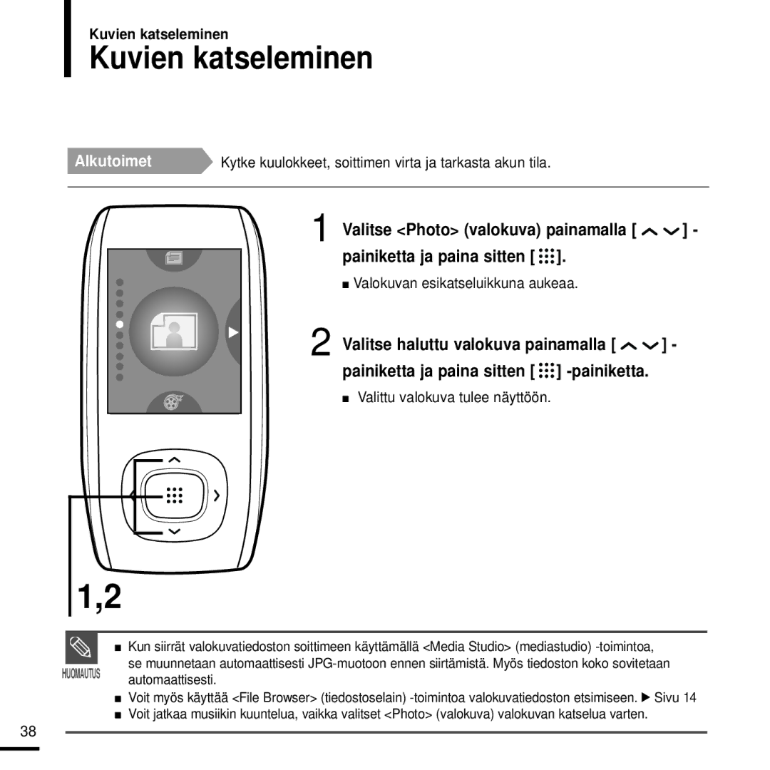 Samsung YP-T9JZU/XEE, YP-T9JQB/XEE Kuvien katseleminen, Valokuvan esikatseluikkuna aukeaa, Valittu valokuva tulee näyttöön 