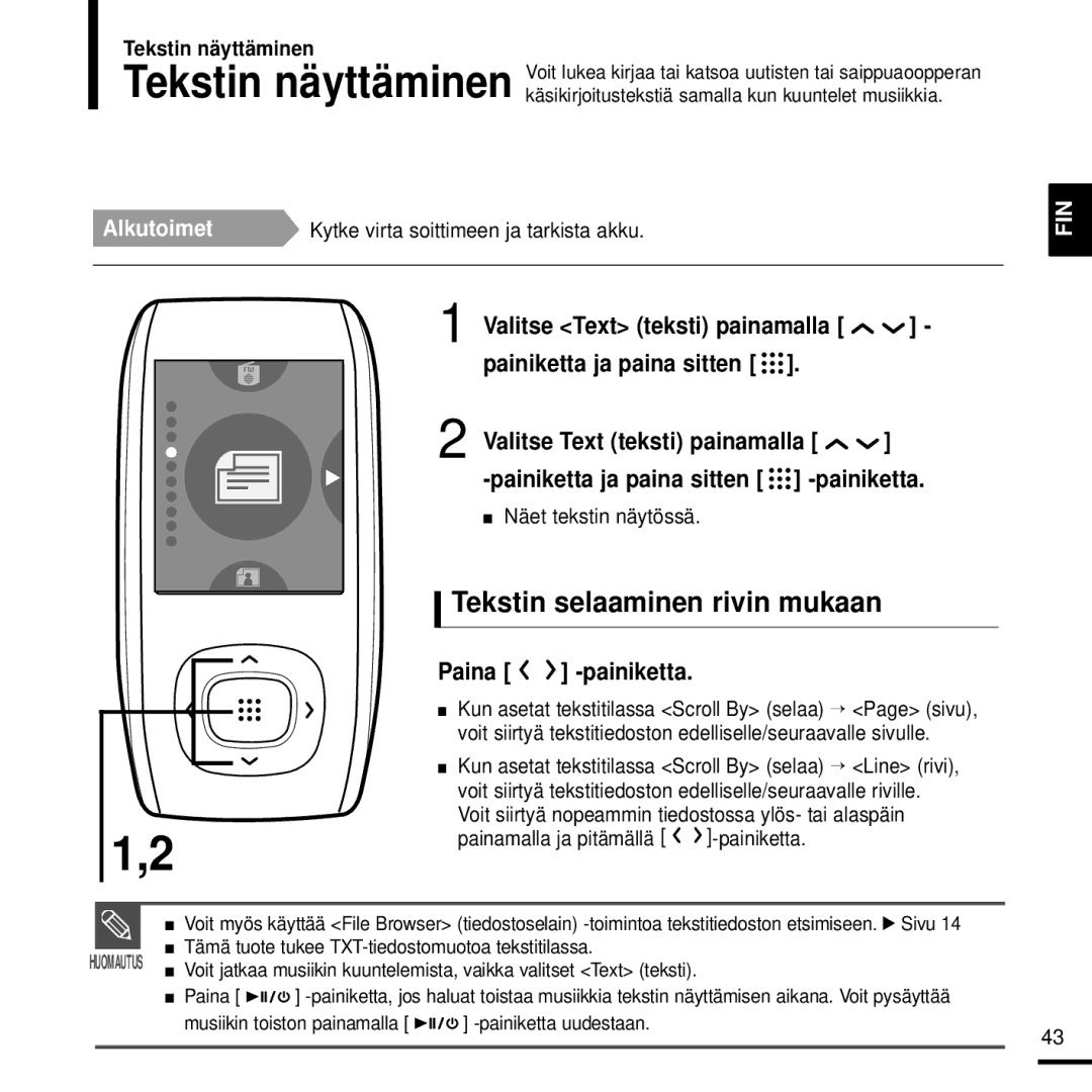 Samsung YP-T9JBZB/XEE Tekstin selaaminen rivin mukaan, Tekstin näyttäminen, Näet tekstin näytössä, Painamalla ja pitämällä 