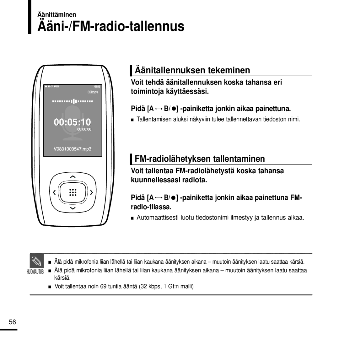 Samsung YP-T9JZU/XEE, YP-T9JBAB/XEE Ääni-/FM-radio-tallennus, Äänitallennuksen tekeminen, FM-radiolähetyksen tallentaminen 