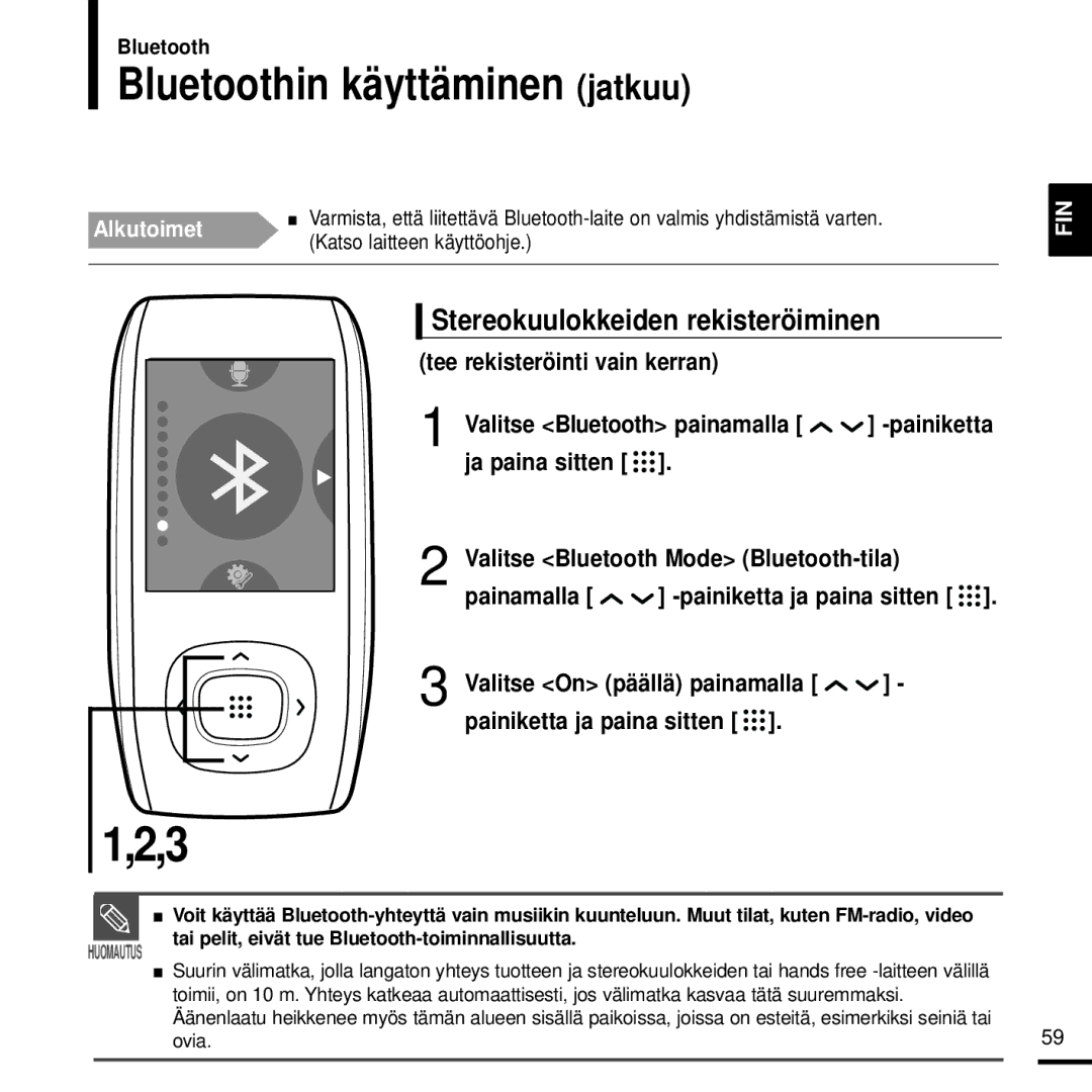 Samsung YP-T9JBQB/XEE manual Stereokuulokkeiden rekisteröiminen, Tee rekisteröinti vain kerran Valitse Bluetooth painamalla 