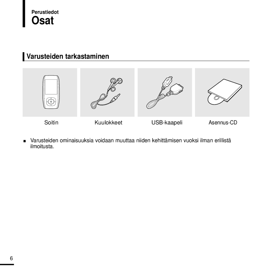 Samsung YP-T9JBAB/XEE, YP-T9JBZB/XEE manual Osat, Varusteiden tarkastaminen, Perustiedot, Soitin Kuulokkeet USB-kaapeli 