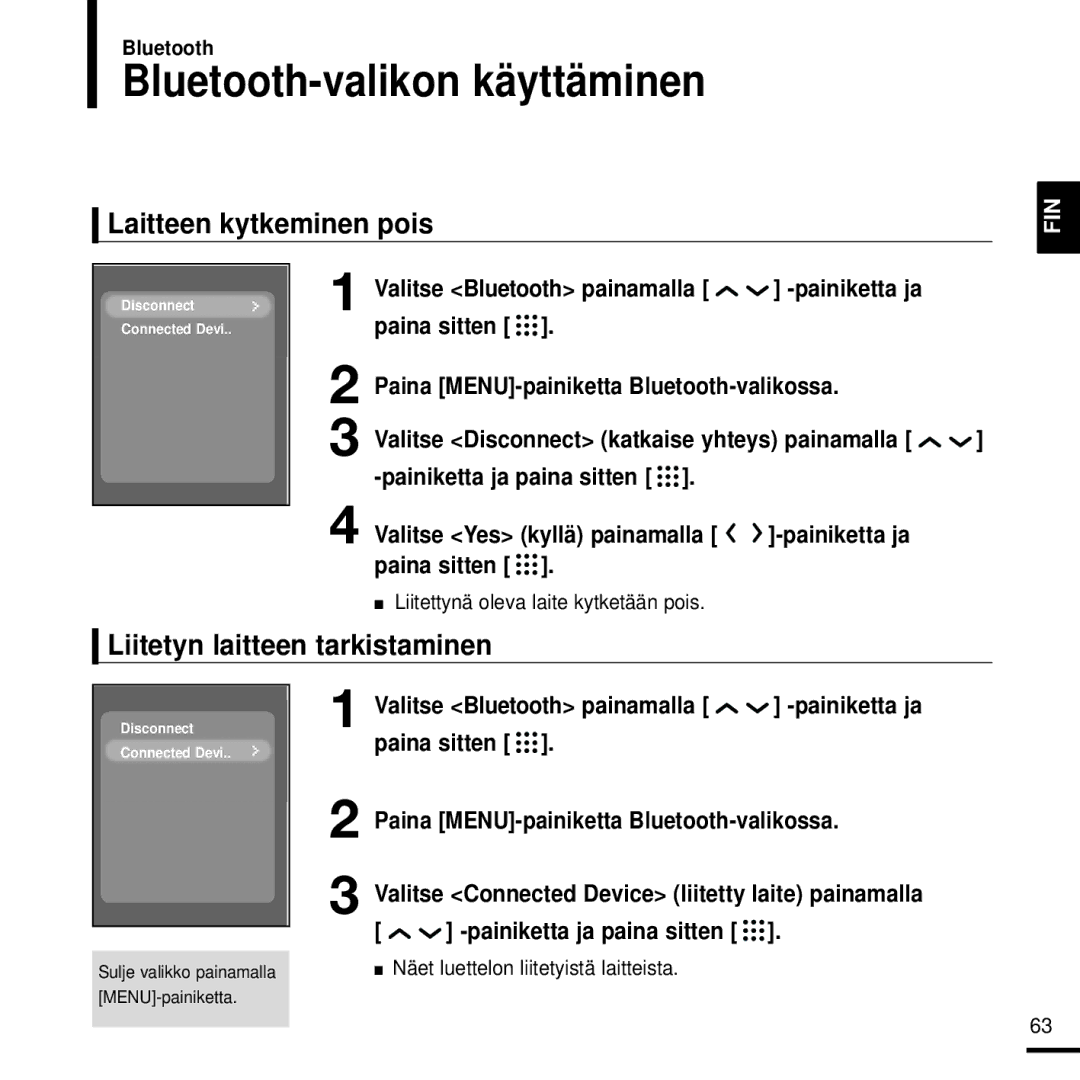 Samsung YP-T9JQB/XEE manual Bluetooth-valikon käyttäminen, Laitteen kytkeminen pois, Liitetyn laitteen tarkistaminen 