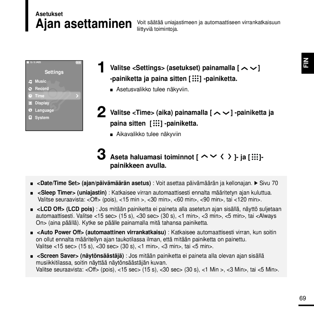 Samsung YP-T9JQB/XEE, YP-T9JBAB/XEE, YP-T9JBZB/XEE, YP-T9JZU/XEE Valitse Time aika painamalla, Aikavalikko tulee näkyviin 