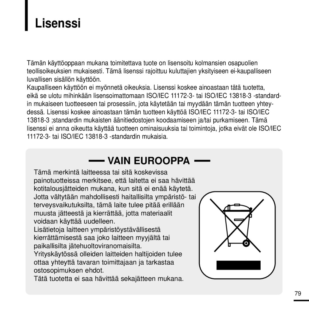 Samsung YP-T9JBZB/XEE, YP-T9JBAB/XEE, YP-T9JZU/XEE, YP-T9JQB/XEE, YP-T9JZB/XEE, YP-T9JBQB/XEE manual Lisenssi, Vain Eurooppa 