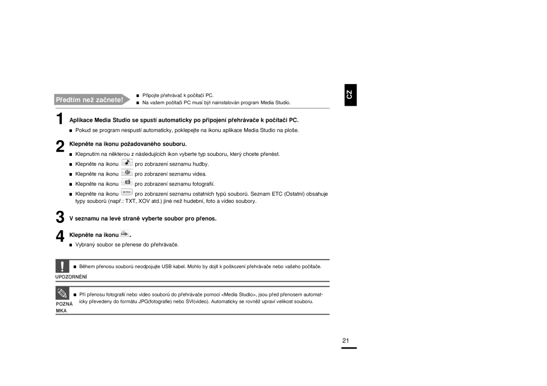 Samsung YP-T9JBAB/XEH, YP-T9JBZB/XEH, YP-T9JBQB/XEH Seznamu na levé stranû vyberte soubor pro pﬁenos, Klepnûte na ikonu 