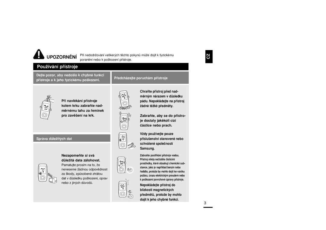 Samsung YP-T9JBAB/XEH, YP-T9JBZB/XEH, YP-T9JBQB/XEH manual UPOZORNùNÍ, NezapomeÀte si svá dÛleÏitá data zálohovat 