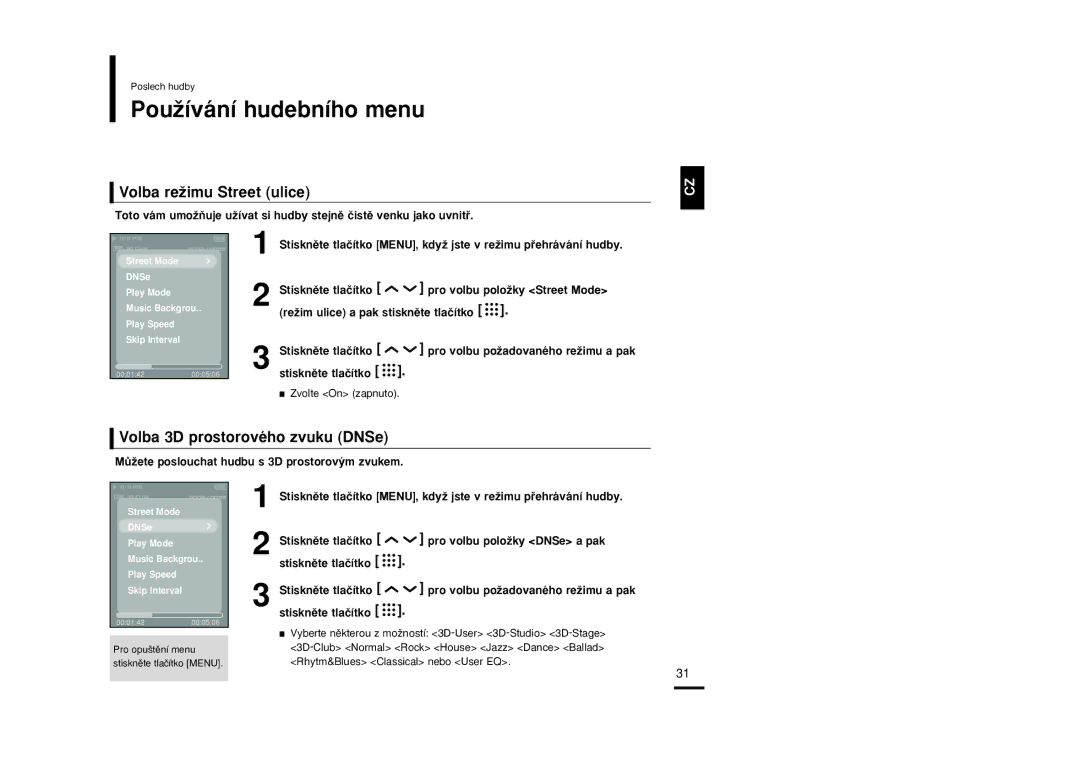 Samsung YP-T9JBZB/XEH, YP-T9JBAB/XEH PouÏívání hudebního menu, Volba reÏimu Street ulice, Volba 3D prostorového zvuku DNSe 