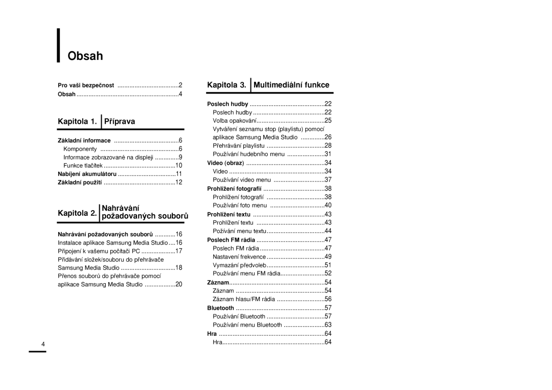 Samsung YP-T9JBZB/XEH, YP-T9JBAB/XEH, YP-T9JBQB/XEH manual Obsah, Kapitola Pﬁíprava, Nahrávání Kapitola, Základní pouÏití 