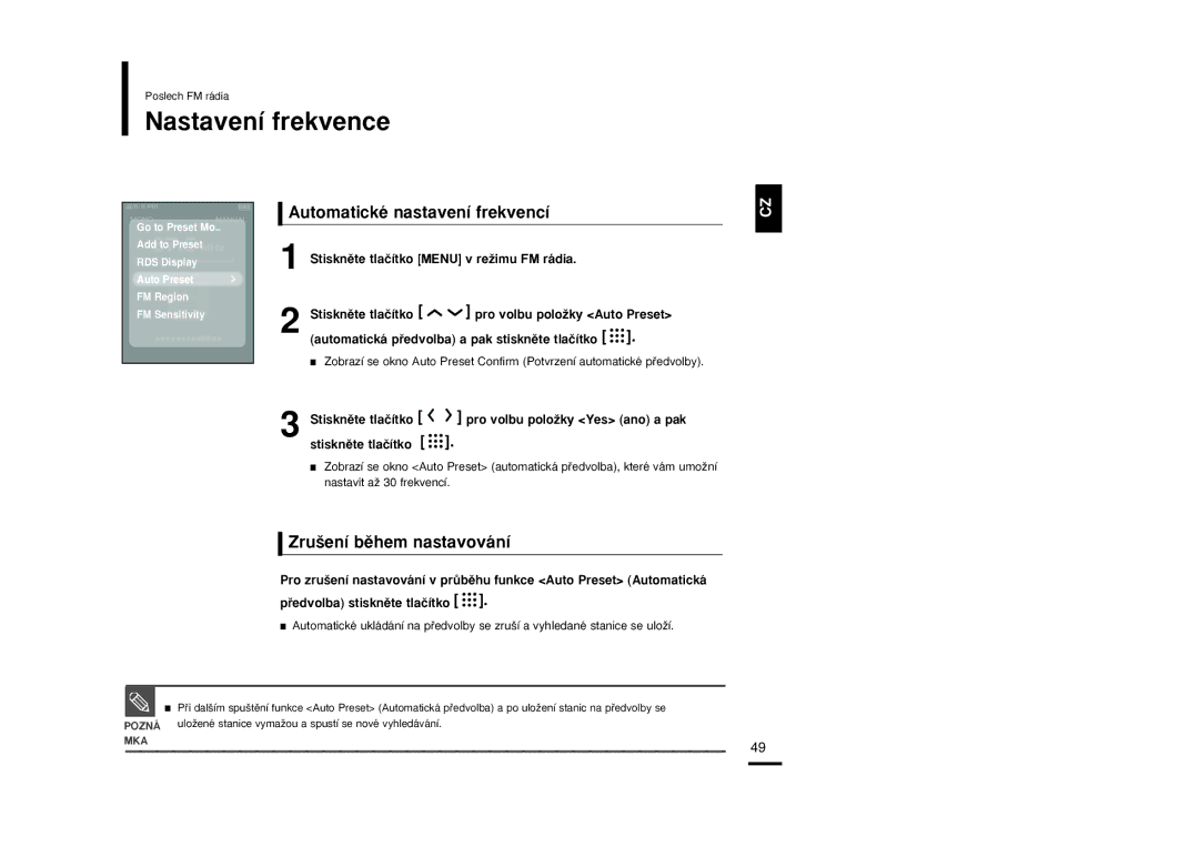 Samsung YP-T9JBZB/XEH, YP-T9JBAB/XEH manual Nastavení frekvence, Automatické nastavení frekvencí, Zru‰ení bûhem nastavování 