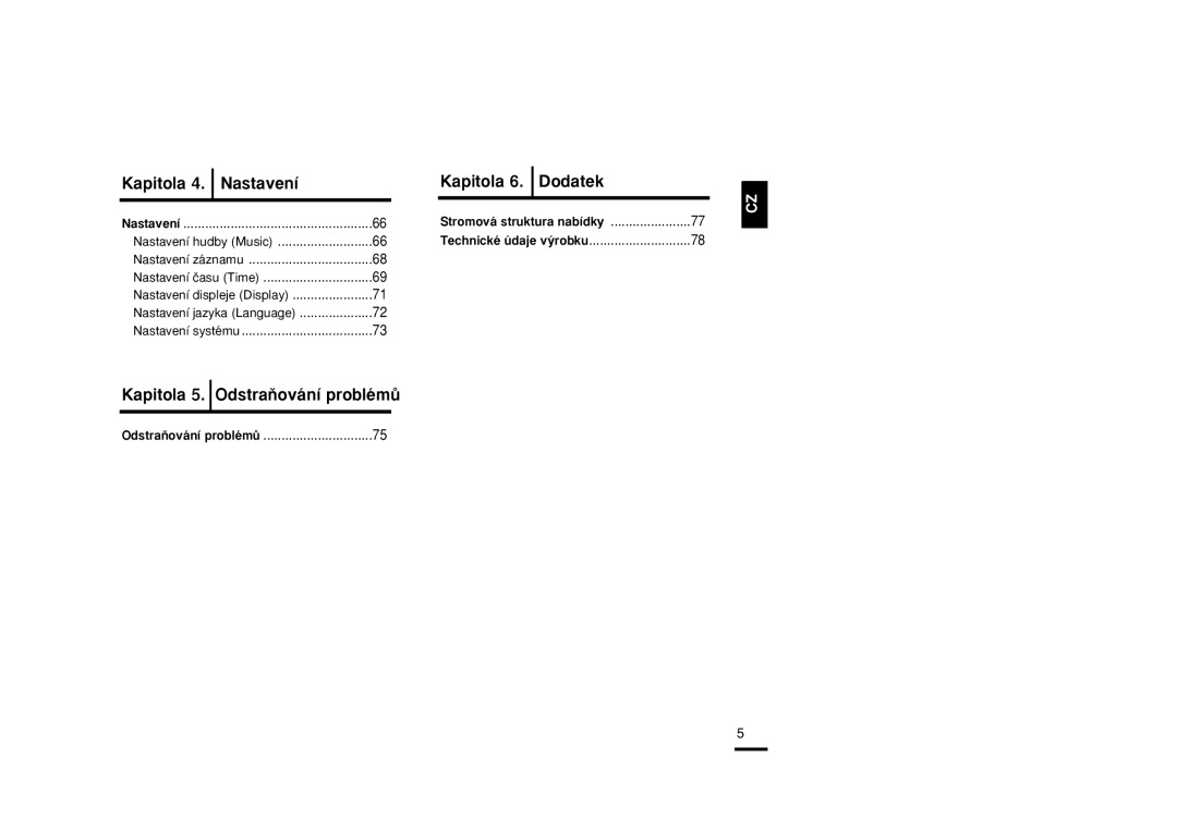 Samsung YP-T9JBQB/XEH manual Kapitola Nastavení Dodatek, Kapitola 5. OdstraÀování problémÛ, Stromová struktura nabídky 