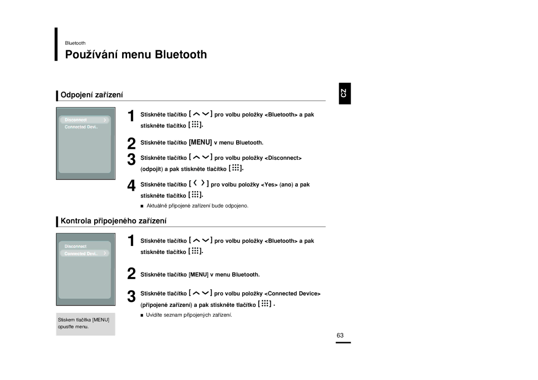 Samsung YP-T9JBAB/XEH, YP-T9JBZB/XEH manual PouÏívání menu Bluetooth, Odpojení zaﬁízení, Kontrola pﬁipojeného zaﬁízení 