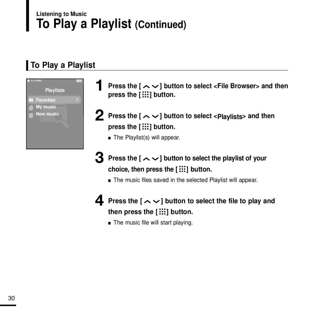 Samsung YP-T9JZB/XEF To Play a Playlist, Playlists will appear, Music files saved in the selected Playlist will appear 