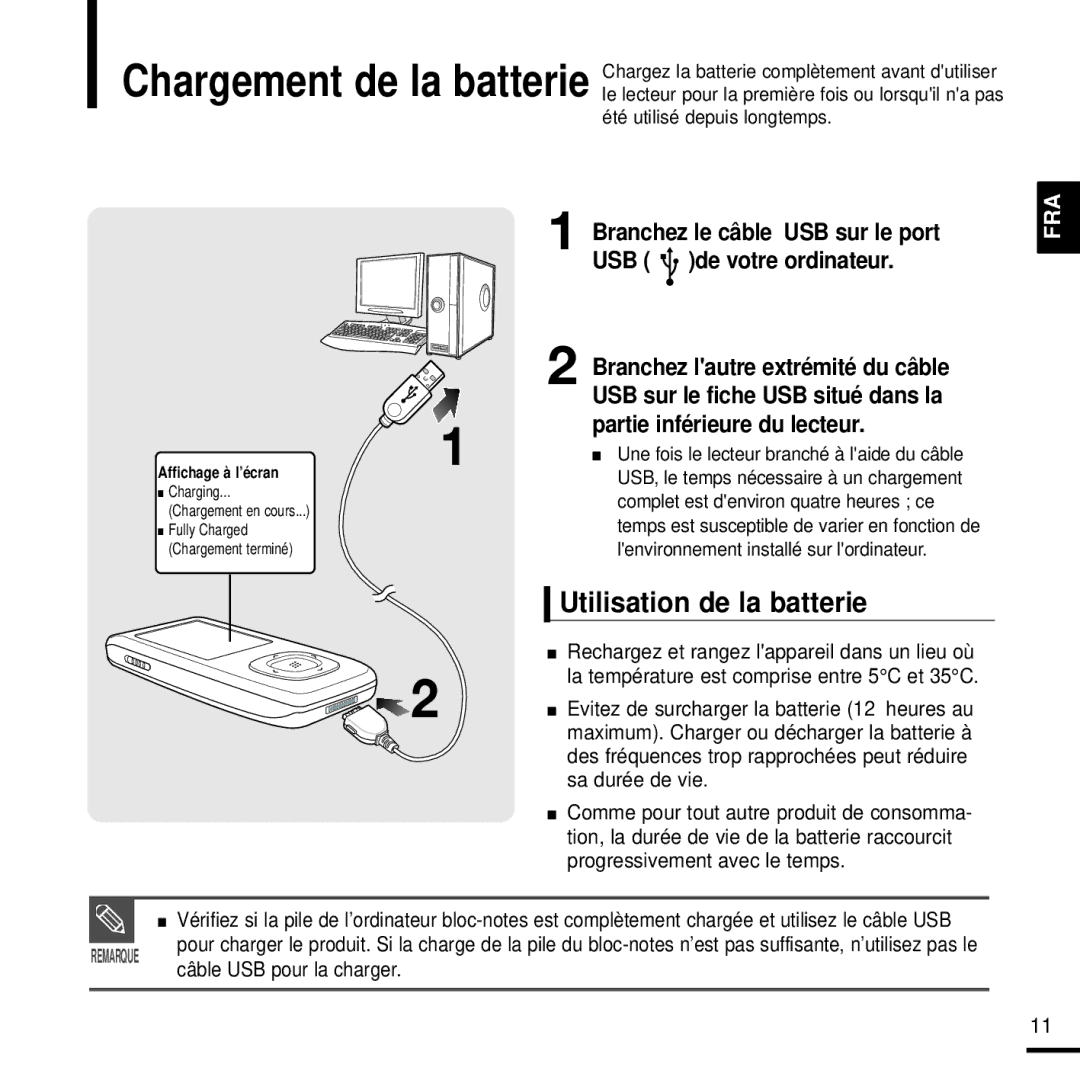 Samsung YP-T9JBQB/XEF, YP-T9JQB/XEF Utilisation de la batterie, Branchez le câble USB sur le port USB de votre ordinateur 