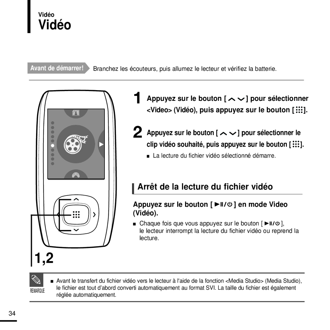 Samsung YP-T9JZB/XEF, YP-T9JQB/XEF Arrêt de la lecture du fichier vidéo, Appuyez sur le bouton en mode Video Vidéo 