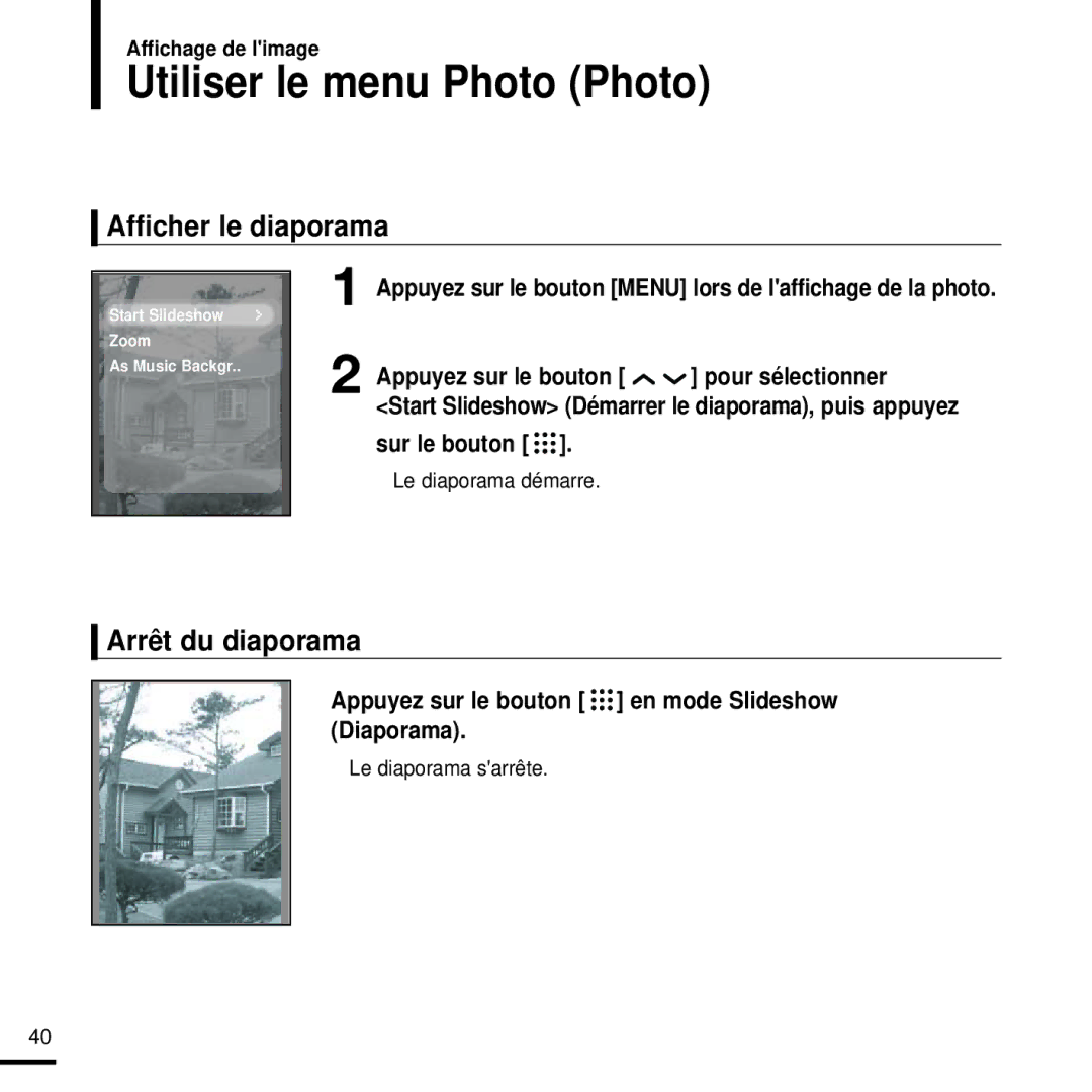 Samsung YP-T9JZB/XEF, YP-T9JQB/XEF, YP-T9JBQB/XEF Utiliser le menu Photo Photo, Afficher le diaporama, Arrêt du diaporama 