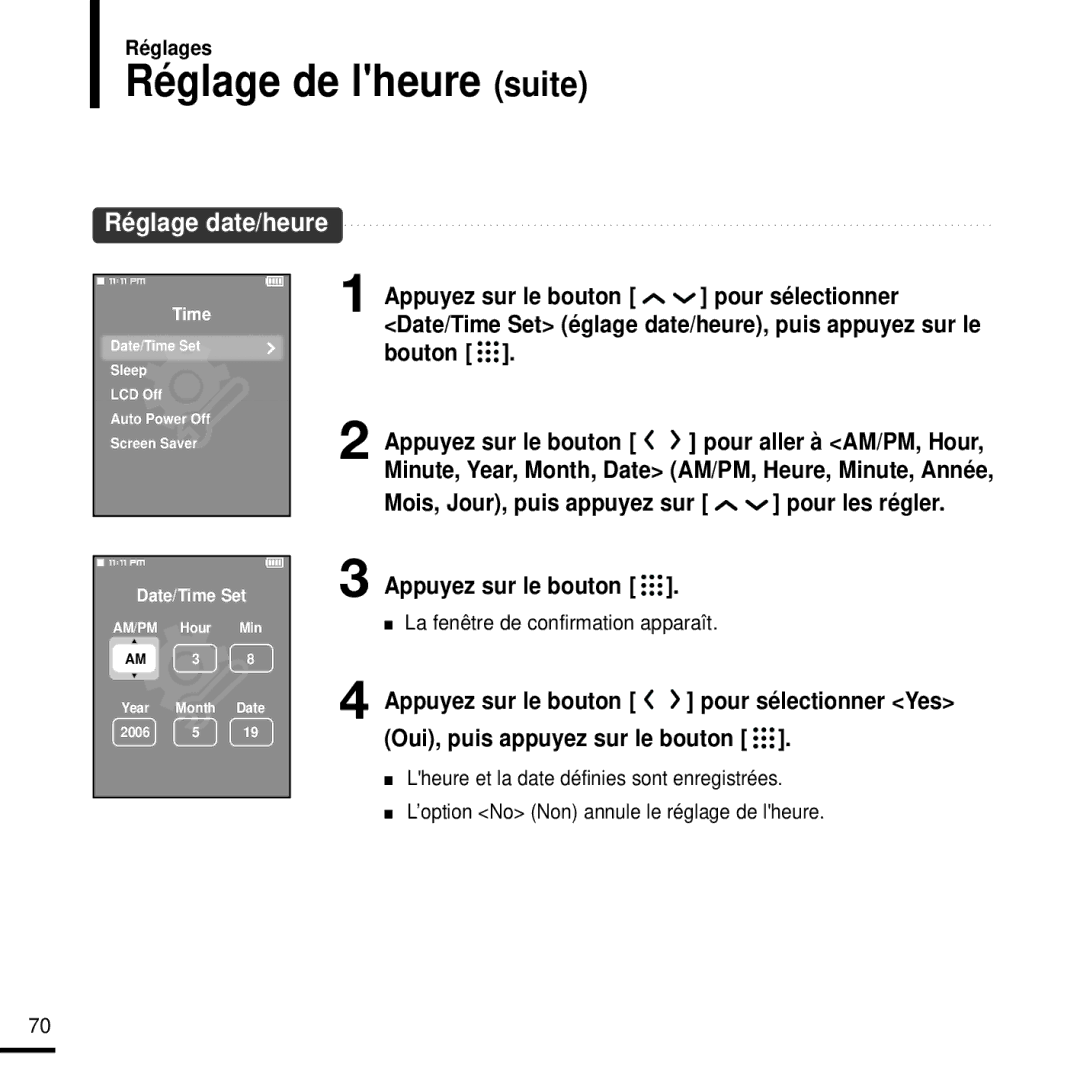 Samsung YP-T9JZB/XEF, YP-T9JQB/XEF, YP-T9JBQB/XEF Réglage de lheure suite, Mois, Jour, puis appuyez sur pour les régler 