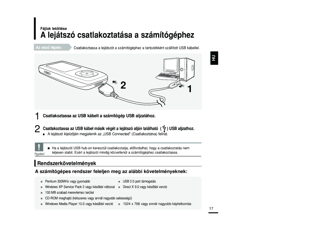 Samsung YP-T9JBQB/XEH, YP-T9JZB/XET, YP-T9JBAB/XET manual Lejátszó csatlakoztatása a számítógéphez, Rendszerkövetelmények 