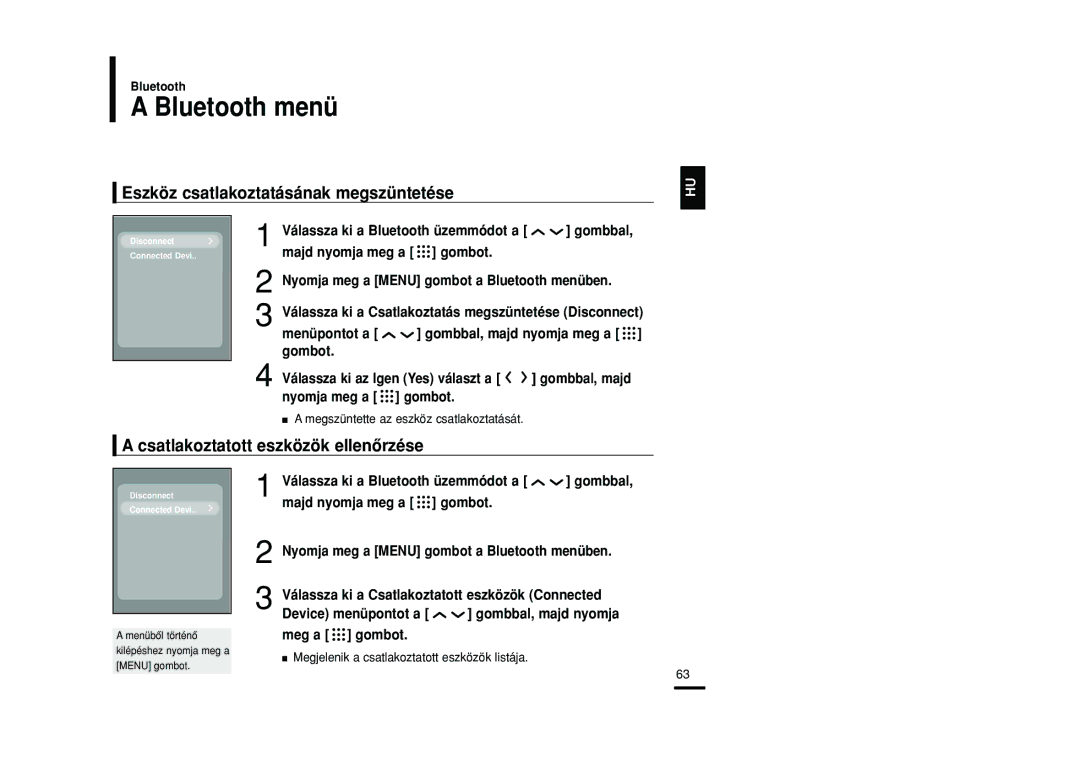 Samsung YP-T9JZB/XET manual Bluetooth menü, Eszköz csatlakoztatásának megszüntetése, Csatlakoztatott eszközök ellenôrzése 