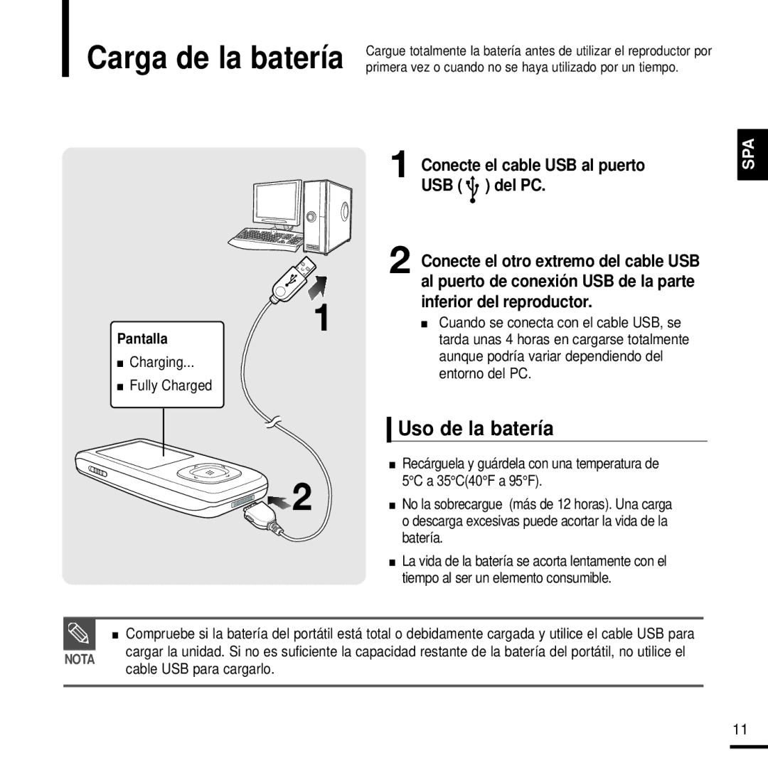 Samsung YP-T9JZB/XET, YP-T9JBAB/XET Uso de la batería, Conecte el cable USB al puerto USB del PC, Inferior del reproductor 