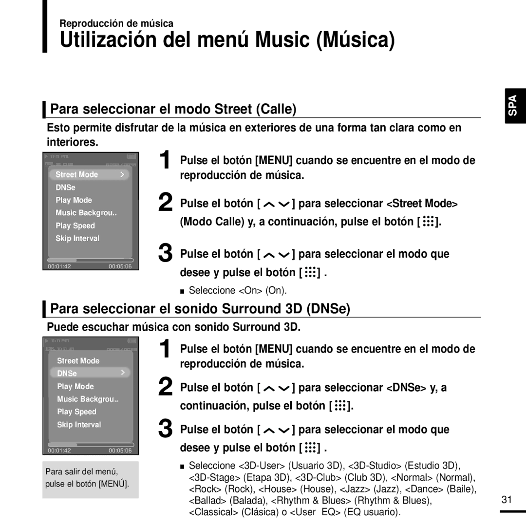 Samsung YP-T9JAB/OMX manual Utilización del menú Music Música, Para seleccionar el modo Street Calle, Seleccione On On 