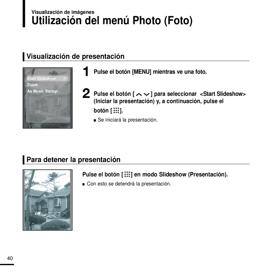 Samsung YP-T9JBQB/OMX manual Utilización del menú Photo Foto, Visualización de presentación, Para detener la presentación 