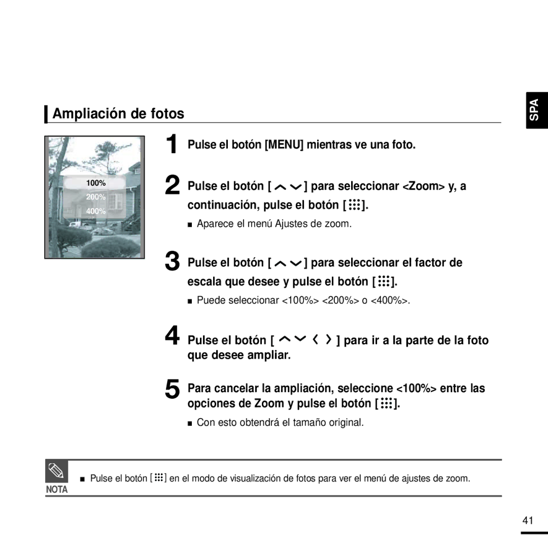 Samsung YP-T9JBAB/OMX manual Ampliación de fotos, Aparece el menú Ajustes de zoom, Puede seleccionar 100% 200% o 400% 