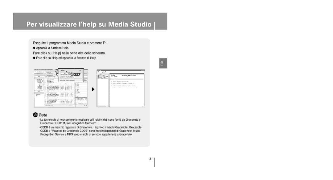 Samsung YP-U1Z/ELS, YP-U1V/ELS, YP-U1QB/ELS, YP-U1X/ELS Per visualizzare l’help su Media Studio, Apparirà la funzione Help 