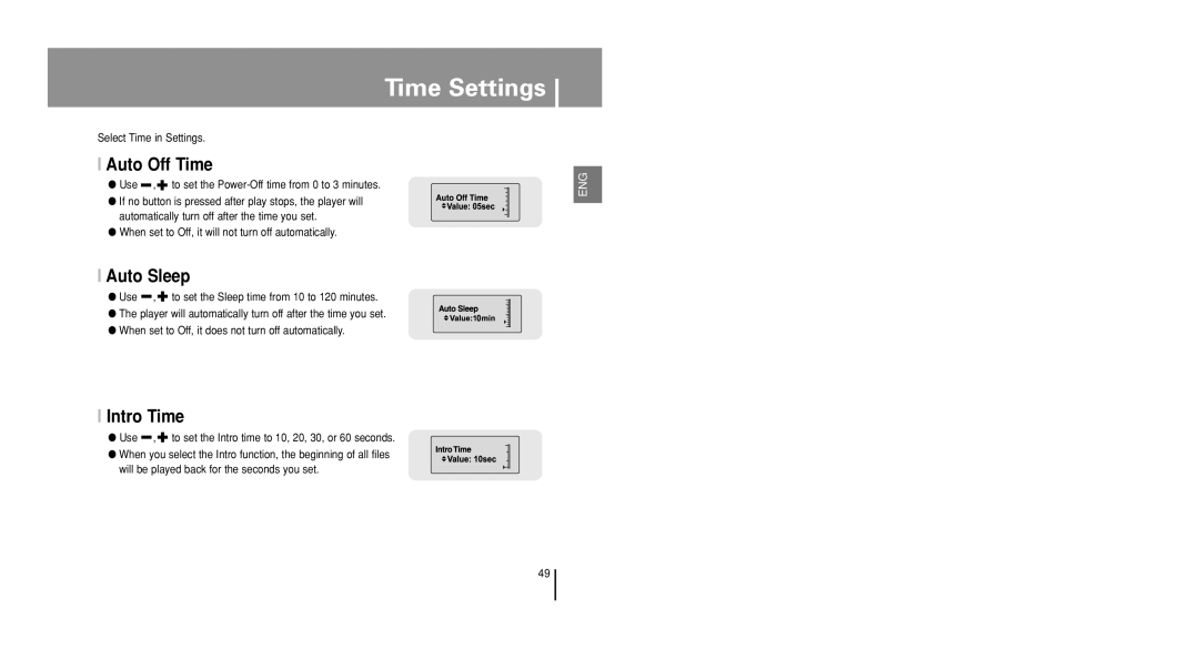 Samsung YP-U1Z/XFO, YP-U1V/ELS, YP-U1Z/ELS, YP-U1VW/ELS, YP-U1QB/ELS Time Settings, Auto Off Time, Auto Sleep, Intro Time 