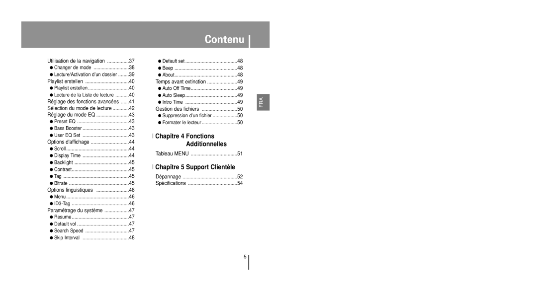 Samsung YP-U1VR/ELS, YP-U1V/ELS, YP-U1Z/ELS, YP-U1VW/ELS, YP-U1QB/ELS, YP-U1X/ELS manual Chapître 4 Fonctions Additionnelles 